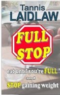 Tannis Laidlaw Eat til Full and Stop